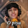 O Piya